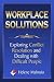 Workplace Solutions: Exploring Conflict Resolution and Dealing with Difficult People