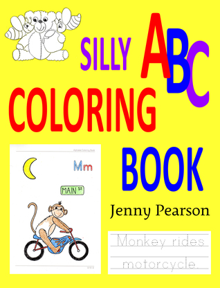 Silly ABC Coloring Book: Learn to Write the Alphabet