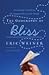 The Geography of Bliss by Eric Weiner The Geography of Bliss by Eric Weiner