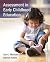 Assessment in Early Childhood Education
