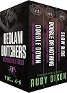 Book cover for Bedlam Butchers: Volumes 4-6 (Bedlam Butchers MC, #4-6)
