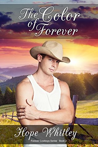 The Color of Forever (Forever Cowboys #2)