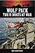 Wolf Pack: The U-Boats at War (Hitler's War Machine)