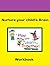 Nurture your child's brain