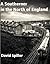 A Southerner in the North of England by David Spiller