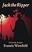 Jack the Ripper by Francis Westfield