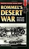 Rommel's Desert War by Samuel W. Mitcham Jr.