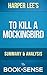 [Summary & Analysis] To Kill a Mockingbird: (Harperperennial Modern Classics) by Harper Lee