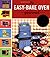 The Easy-Bake Oven Gourmet