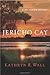 Jericho Cay (Bay Tanner, #11)
