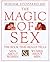 The Magic of Sex