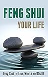 Feng Shui Your Li...