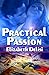 Practical Passion