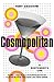 Cosmopolitan : A Bartender's Life