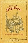 This Is San Francisco: A Classic Portrait of the City
