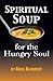 Spiritual Soup for the Hungry Soul by Greg Albrecht