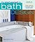 The Smart Approach to Bath Design (Smart Approach To...)