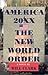 America 20XX: The New World Order