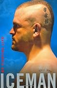 Iceman: My Fighting Life