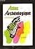 Atlas archéologique universel (French Edition)