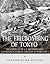 The Firebombing of Tokyo: The History of the U.S. Air Force’s Most Controversial Bombing Campaign of World War II