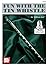 Fun With the Tin Whistle