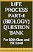 Life Process Part-I (Biology) Question Bank: For 10th Class and SSC Level