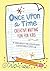 Once Upon a Time: Creative Writing Fun for Kids