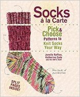Socks A La Carte: Pick and Choose Patterns to Knit Socks Your Way (Spiral-bound)