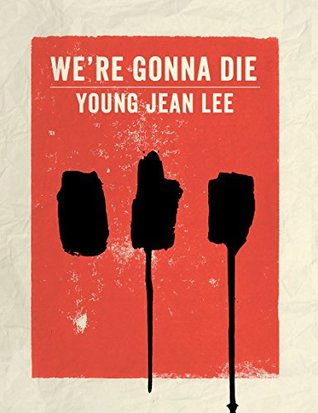 We're Gonna Die (Kindle Edition)