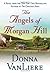The Angels of Morgan Hill (Women of Faith Fiction) by Donna VanLiere
