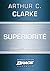Supériorité (suivi de) Les Neuf Milliards de noms de Dieu (suivi de) L'Éternel Retour (French Edition)