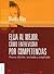 Elija Al Mejor/ Choose To The Best One (Spanish Edition)
