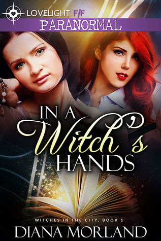 In a Witch's Hands (Witches in the City #1)