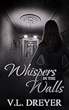 Whispers In The Walls (The I.S.P.I.A.)