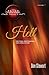Hell: The Final Destination For Unbelievers (The Afterlife Series Book 5)