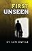 First Unseen