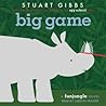 Big Game by Stuart Gibbs
