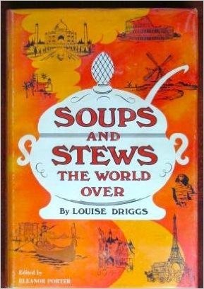 Soups and stews the world over (Hardcover)