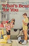 What's Best For You by Judie Angell