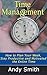 Time Management: How to Pla...