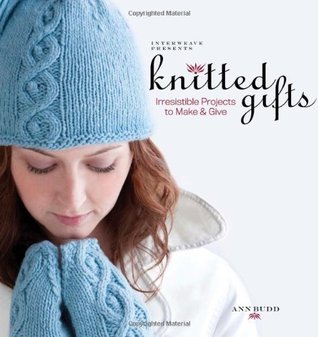 Interweave Presents Knitted Gifts: Irresistible Projects to Make and Give (Paperback)