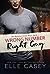 Wrong Number, Right Guy (The Bourbon Street Boys, #1) by Elle Casey