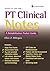 PT Clinical Notes: A Rehabilitation Pocket Guide