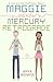 Maggie and the Mercury Retr...