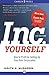 Inc. Yourself: How to Profit by Setting Up Your Own Corporation