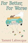 For Better, For W...
