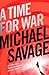 A Time for War (Jack Hatfie...
