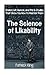 The Science of Likability: Charm, Wit, Humor, and the 16 Studies That Show You H
