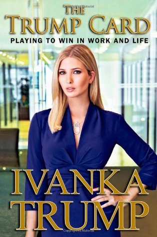 The Trump Card: Playing to Win in Work and Life (Hardcover)